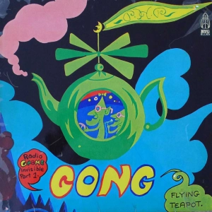 Gong - Flying Teapot (Radio Gnome Invisible Part 1) , LP 1976 Germany 