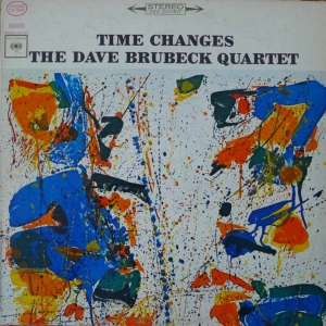 The Dave Brubeck Quartet - Time Changes , LP 1964 US