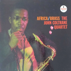 The John Coltrane Quartet - Africa / Brass , LP 1963 US 