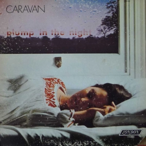 Caravan -  For Girls Who Grow Plump In The Night , LP 1973 US