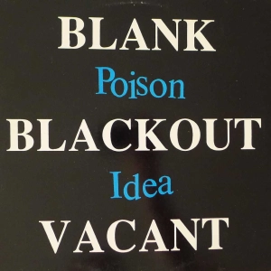 Poison Idea - Blank Blackout Vacant, LP 1992 UK