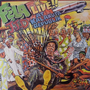 Fela Kuti - J.J.D (Johnny Just Drop!!) - Live!! At Kalakuta Republik, LP 1997 France 