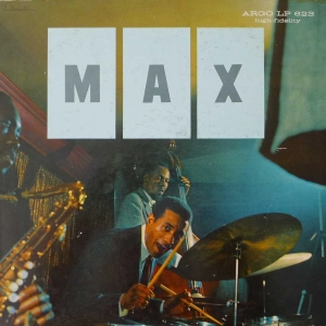 Max Roach Quintet - Max , LP 1958 US