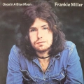 Frankie Miller - Once In A Blue Moon , LP 1972 Canada