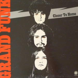 Grand Funk Railroad -  Closer To Home, LP 1970 US