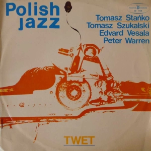Tomasz Stańko, Tomasz Szukalski, Edward Vesala, Peter Warren - Twet , LP 1974 polish jazz