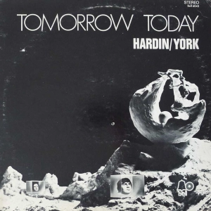 Hardin & York - Tomorrow, Today, LP 1969 US 