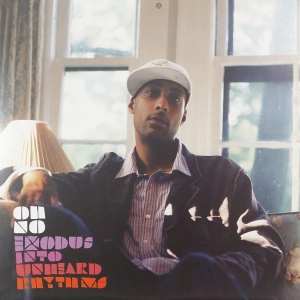 Oh No ‎– Exodus Into Unheard Rhythms 2LP USA 2006