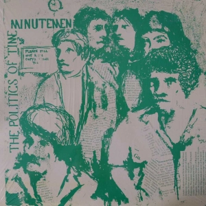 Minutemen - The Politics Of Time, LP 1991 US