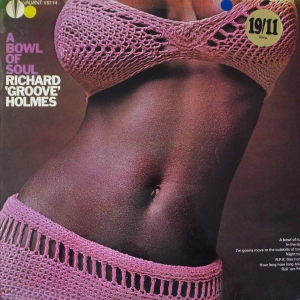 Richard "Groove" Holmes - A Bowl Of Soul,  LP 1970 UK 