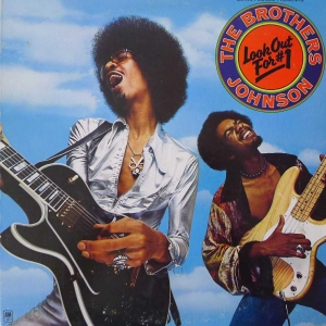 The Brothers Johnson, Quincy Jones Presents - Look Out For #1, LP 1976 US