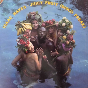 Isaac Hayes - Juicy Fruit (Disco Freak), LP 1976 US