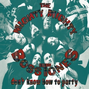MIGHTY MIGHTY BOSSTONES Don't Know How To Party LP