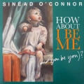 Sinéad O'Connor - How About I Be Me (And You Be You)?, LP 2012 US
