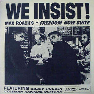 Max Roach -  We Insist! Max Roach's Freedom Now Suite, LP 1972 Sweden 