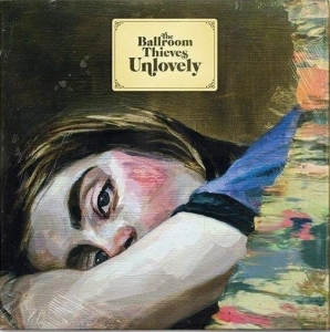 THE BALLROOM THIEVES Unlovely LP