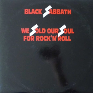 Black Sabbath - We Sold Our Soul For Rock'n'Roll, 2 LP 2004 Italy 