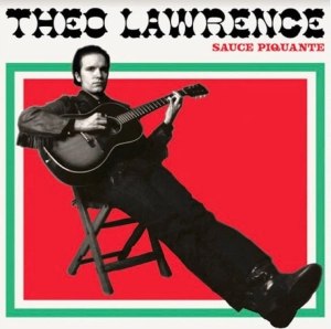 THEO LAWRENCE Sauce Piquante LP
