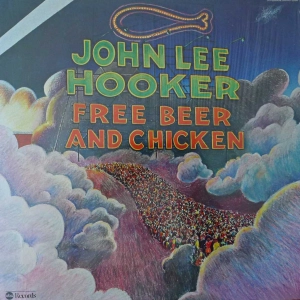 John Lee Hooker - Free Beer And Chicken, LP 1977 US ,  Stereo, Quadraphonic