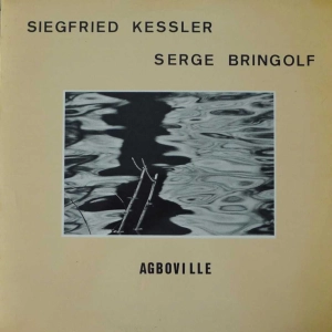 Siegfried Kessler / Serge Bringolf - Agboville , LP 1983 France 