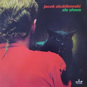 Jacek Skubikowski - Złe Słowa , LP 1986 PL 
