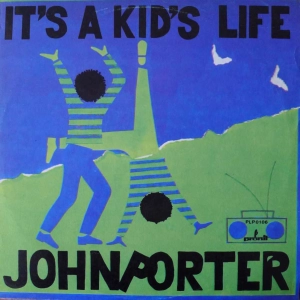 John Porter - It's A Kid's Life , LP 1990 PL 