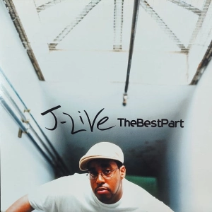  J-Live ‎– The Best Part  2LP USA 2001