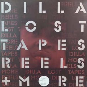 Dilla – Lost Tapes Reels + More LP 2013 USA
