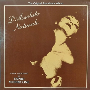 Ennio Morricone – L' Assoluto Naturale LP US 1982 Soundtrack