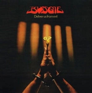 BUDGIE Deliver Us From Evil LP