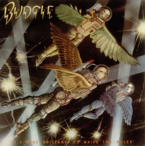 BUDGIE If I Were Brittania I'd Waive The Rules LP