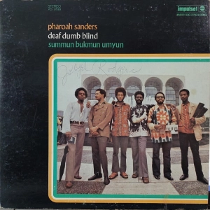  Pharoah Sanders ‎Summun Bukmun Umyun  Deaf Dumb Blind LP USA 1970