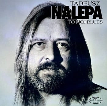 TADEUSZ NALEPA To Moj Blues 2LP