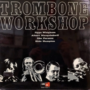  Jiggs Whigham, Albert Mangelsdorff, Åke Persson, Slide Hampton  Trombone Workshop LP 1972 MPS