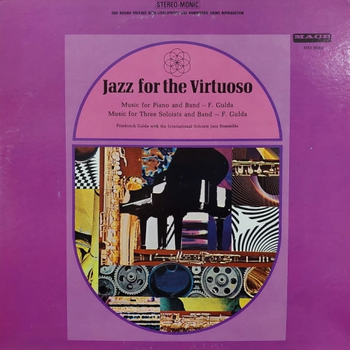Friedreich Gulda With International Soloists Jazz Ensemble Jazz For The Virtuoso LP USA 1965