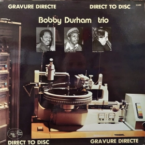 Bobby Durham Trio – Bobby Durham Trio France 1979 LP France