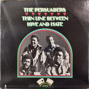 The Persuaders ‎Thin Line Between Love And Hate LP USA 1972