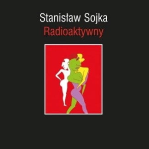 STANISLAW SOYKA Radioaktywny LP