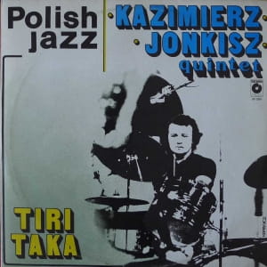 KAZIMIERZ JONKISZ QUINTET Tiritaka LP POLISH JAZZ