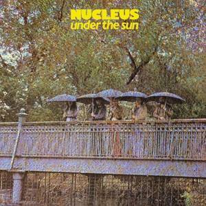NUCLEUS Under The Sun LP