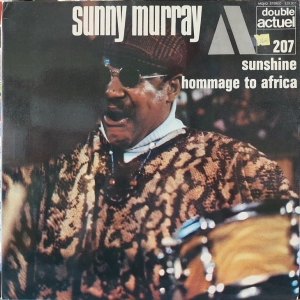 Sunny Murray – Sunshine / Hommage To Africa 2LP 1971 France