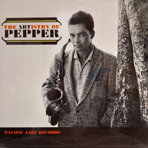 Art Pepper The Artistry Of Pepper LP USA 1962 Pacific Jazz
