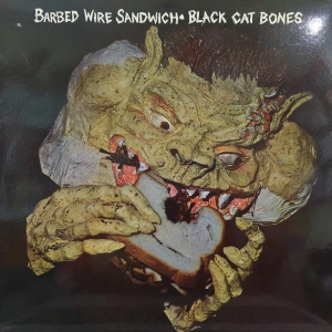 Black Cat Bones – Barbed Wire Sandwich