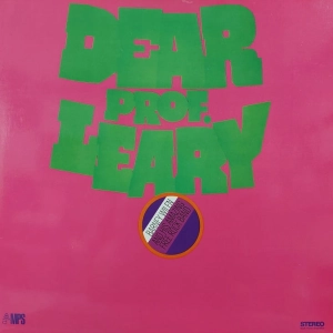 Barney Wilen And His Amazing Free Rock Band – Dear Prof. Leary LP 1968 first press