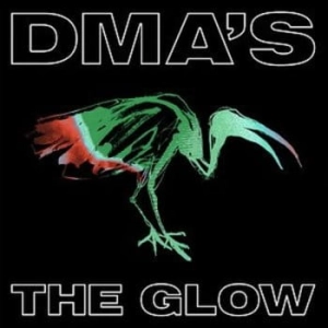 DMA'S The Glow LP