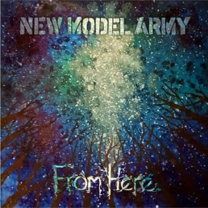 NEW MODEL ARMY From Here 2LP