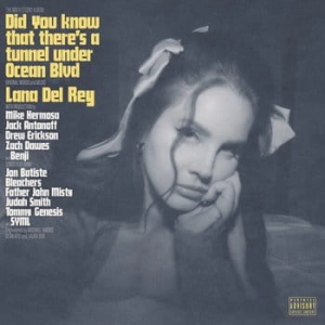 LANA DEL REY Did you know that there’s a tunnel under Ocean Blvd 2LP