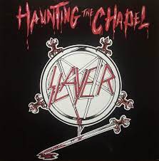 SLAYER Haunting the Chapel EP 12"