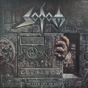 Sodom – Better Off Dead LP EU 1990