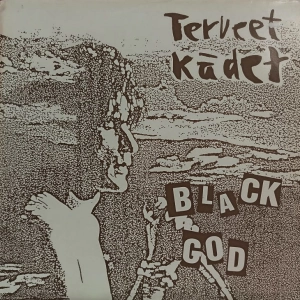  Terveet Kädet ‎– Black God LP punk 1984